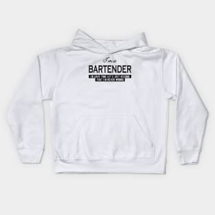 Bartender - Let's assume that I'm never wrong Kids Hoodie